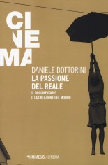 PASSIONE DEL REALE IL DOCUMENTARIO O LA