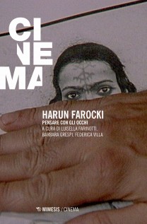 HARUN FAROCKI PENSARE CON GLI OCCHI