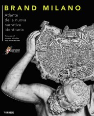 BRAND MILANO ATLANTE DELLA NUOVA NARRAT