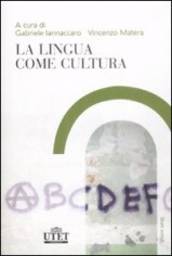 LA LINGUA COME CULTURA