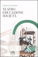 TEATRO EDUCAZIONE SOCIETÀ