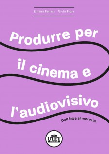 PRODURRE PER IL CINEMA E PER L'AUDIOVISI