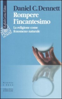 ROMPERE L'INCANTESIMO LA RELIGIONE COME