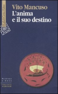 ANIMA E IL SUO DESTINO (L')