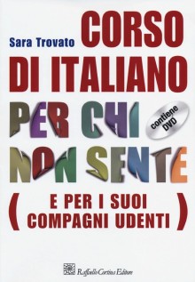 CORSO DI ITALIANO PER CHI NON SENTE (E P