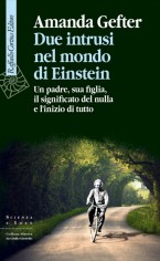 DUE INTRUSI NEL MONDO DI EINSTEIN UN PA