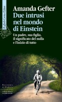 DUE INTRUSI NEL MONDO DI EINSTEIN UN PA