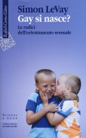 GAY SI NASCE? LE RADICI DELL'ORIENTAMENT