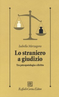 STRANIERO A GIUDIZIO TRA PSICOPATOLOGIA