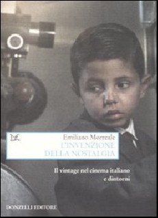 INVENZIONE DELLA NOSTALGIA IL VINTAGE N