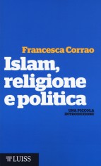 ISLAM RELIGIONE E POLITICA UNA PICCOLA