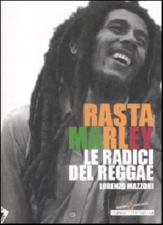 RASTA MARLEY LE RADICI DEL REGGAE