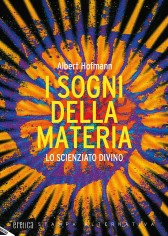 SOGNI DELLA MATERIA LO SCIENZIATO DIVIN