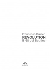 REVOLUTION IL '68 DEI BEATLES