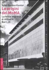 LE ORIGINI DEL MOMA LA FELICE IMPRESA D