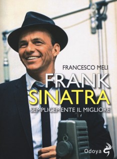 FRANK SINATRA SEMPLICEMENTE IL MIGLIORE