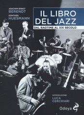 LIBRO DEL JAZZ DAL RAGTIME AL XXI SECOL
