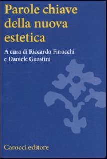 PAROLE CHIAVE DELLA NUOVA ESTETICA