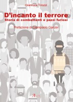 D'INCANTO IL TERRORE STORIA DI COMBATTI