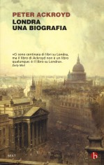 LONDRA UNA BIOGRAFIA