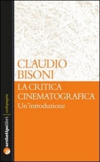 CRITICA CINEMATOGRAFICA: UN'INTRODUZIONE