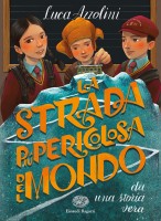 STRADA PIU PERICOLOSA DEL MONDO (LA)