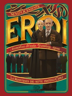 RESISTENZA DEI FRATELLI CERVI (LA)