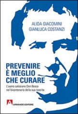 PREVENIRE E MEGLIO CHE CURARE L'UOMO SA