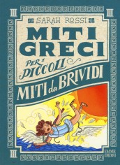 MITI DA BRIVIDI MITI GRECI PER I PICCOL