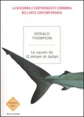 LO SQUALO DA 12 MILIONI DI DOLLARI
