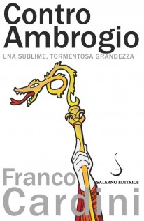 CONTRO AMBROGIO UNA SUBLIME TORMENTOSA
