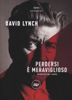 PERDERSI E MERAVIGLIOSO INTERVISTE SUL