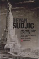 ARCHITETTURA E POTERE COME I RICCHI E I