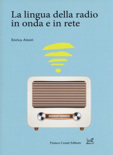 LINGUA DELLA RADIO IN ONDA E IN RETE (LA
