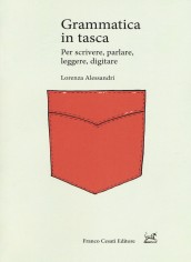 GRAMMATICA IN TASCA PER SCRIVERE PARLAR