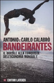 BANDEIRANTES IL BRASILE ALLA CONQUISTA