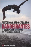 BANDEIRANTES IL BRASILE ALLA CONQUISTA