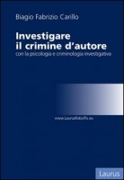 INVESTIGARE IL CRIMINE D'AUTORE CON LA P