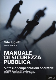 MANUALE DI SICUREZZA PUBBLICA SINTESI E