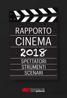 RAPPORTO CINEMA 2018. SPETTATORI STRUMEN
