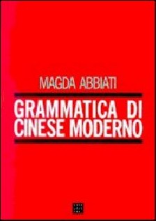 GRAMMATICA DI CINESE MODERNO