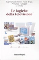 LE LOGICHE DELLA TELEVISIONE