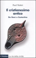 IL CRISTIANESIMO ANTICO DA GESU A COSTA