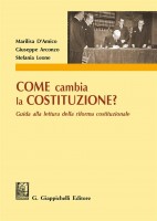 COME CAMBIA LA COSTITUZIONE? GUIDA ALLA
