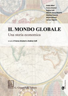 MONDO GLOBALE UNA STORIA ECONOMICA CON