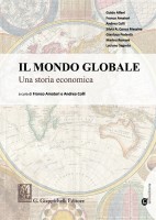 MONDO GLOBALE UNA STORIA ECONOMICA CON