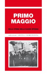 PRIMO MAGGIO NELLA STORIA DELLA CLASSE O