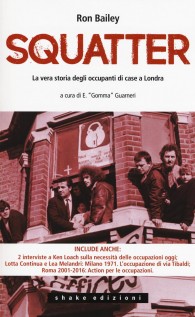 SQUATTER LA VERA STORIA DEGLI OCCUPANTI