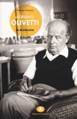 ADRIANO OLIVETTI. LA BIOGRAFIA