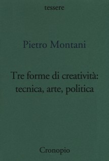 TRE FORME DI CREATIVITA: TECNICA ARTE PO